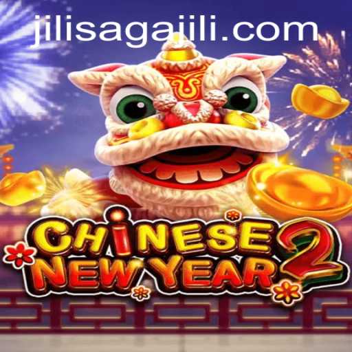 Exploring the Excitement of CHINESENEWYEAR2 - A Journey into JILISAGA.COM's Latest Release